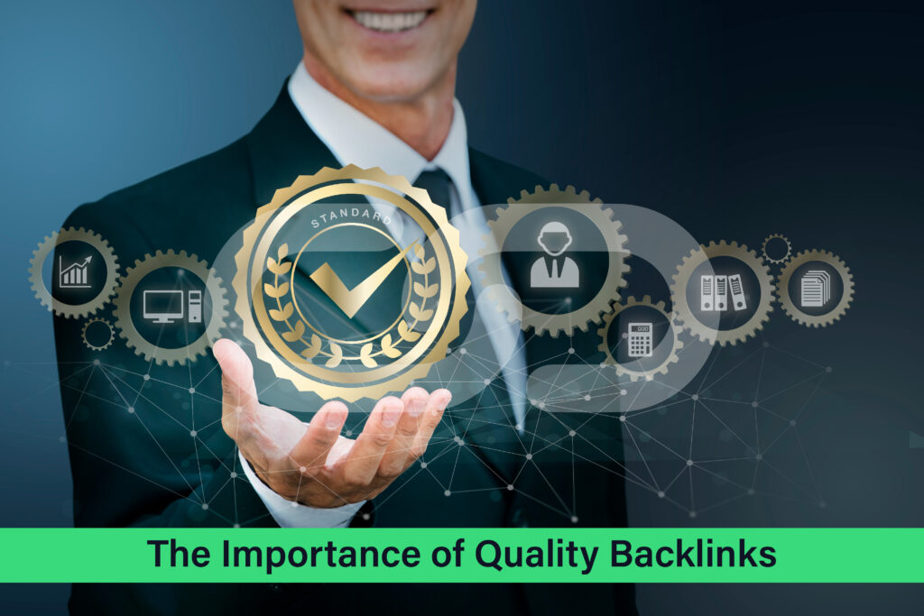 The Importance of Quality Backlinks